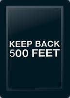 Keep Back 500 Feet