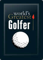 Worlds Greatest Golfer
