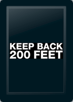 Keep Back 200 Feet